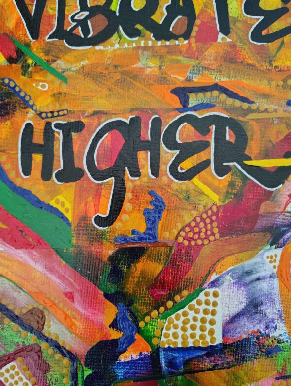 Vibrate Higher - A Portal for Transformation and Elevated Consciousness- Hand Painted Original - Image 3