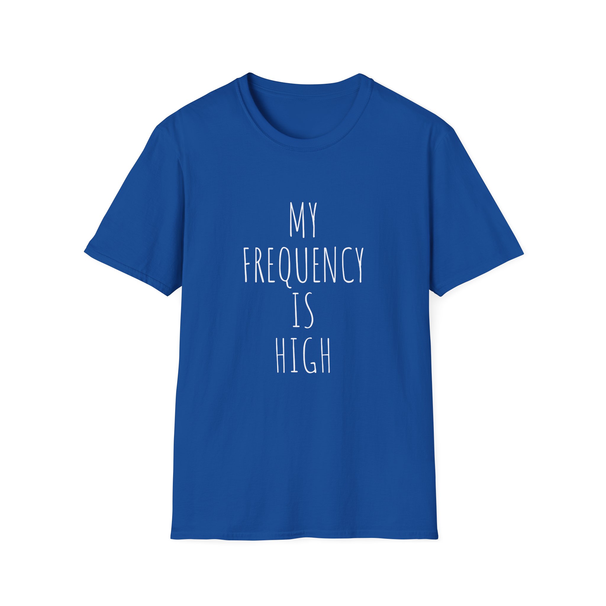 My Frequency Is High T-Shirt - Unisex T-Shirt, Affirmation Tee, Gift for Dreamers, Consciousness Reminder, Meditation Apparel, Daily Inspiration - Image 22
