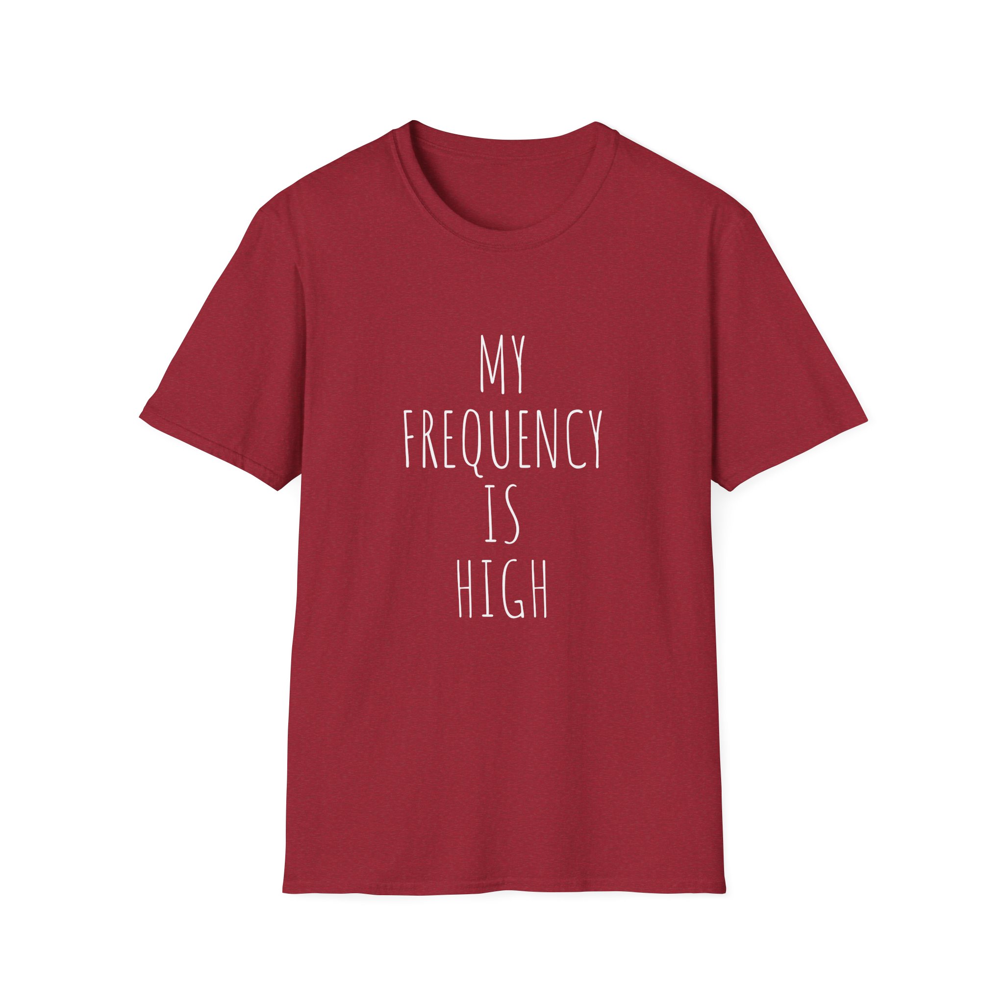My Frequency Is High T-Shirt - Unisex T-Shirt, Affirmation Tee, Gift for Dreamers, Consciousness Reminder, Meditation Apparel, Daily Inspiration - Image 10