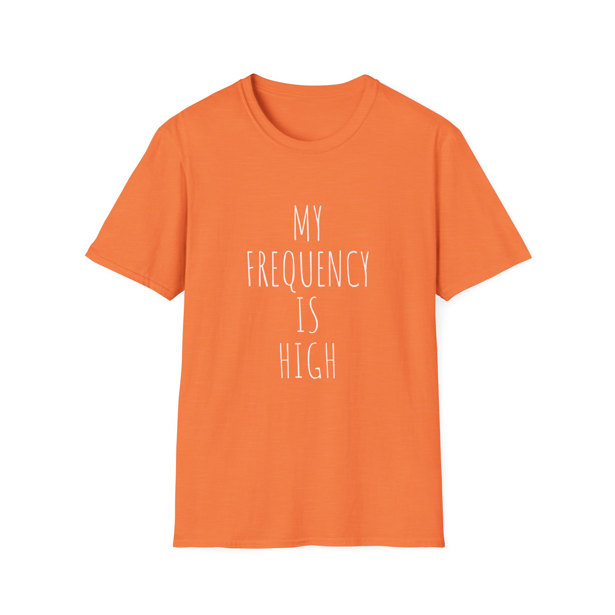 My Frequency Is High T-Shirt - Unisex T-Shirt, Affirmation Tee, Gift for Dreamers, Consciousness Reminder, Meditation Apparel, Daily Inspiration - Image 12