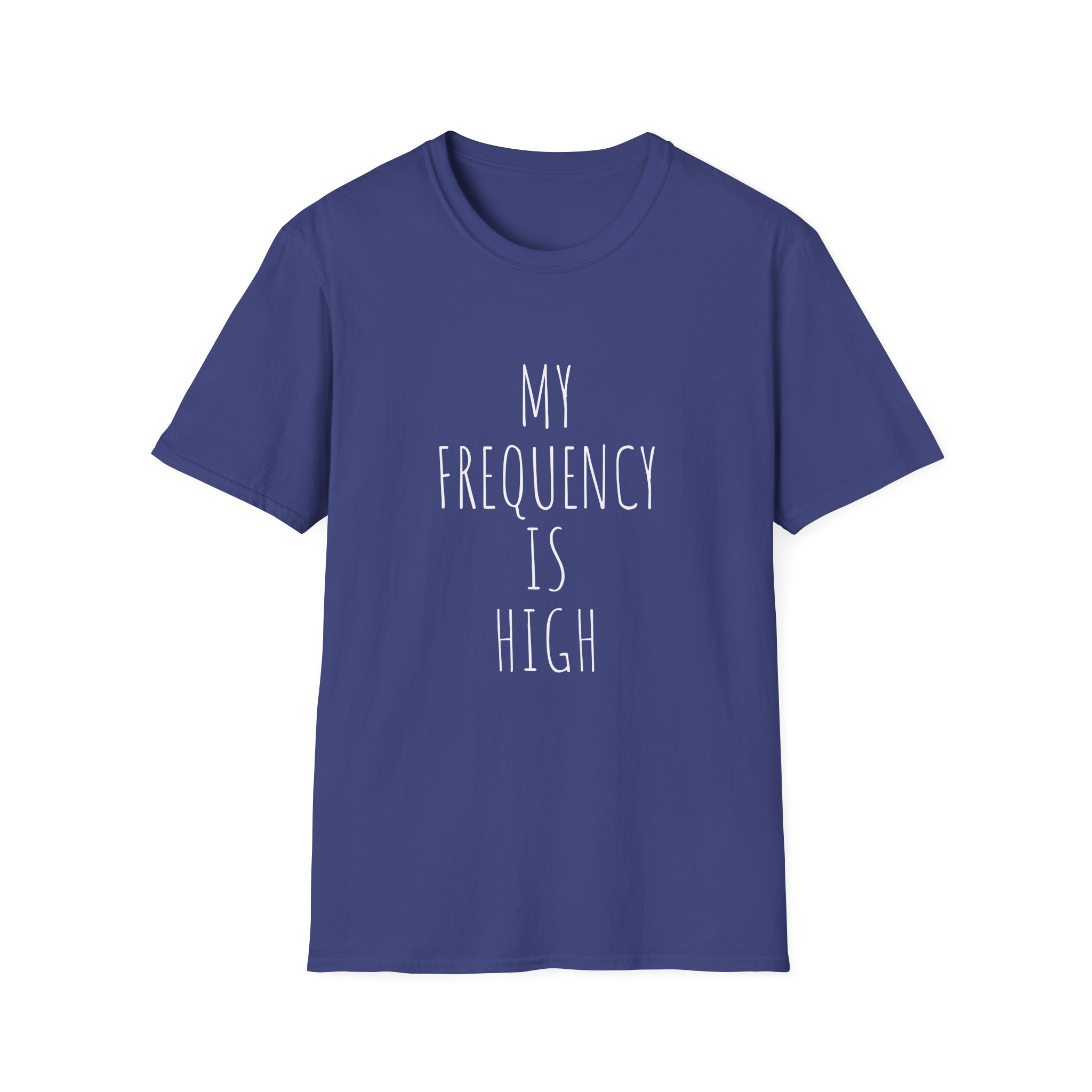 My Frequency Is High T-Shirt - Unisex T-Shirt, Affirmation Tee, Gift for Dreamers, Consciousness Reminder, Meditation Apparel, Daily Inspiration - Image 4