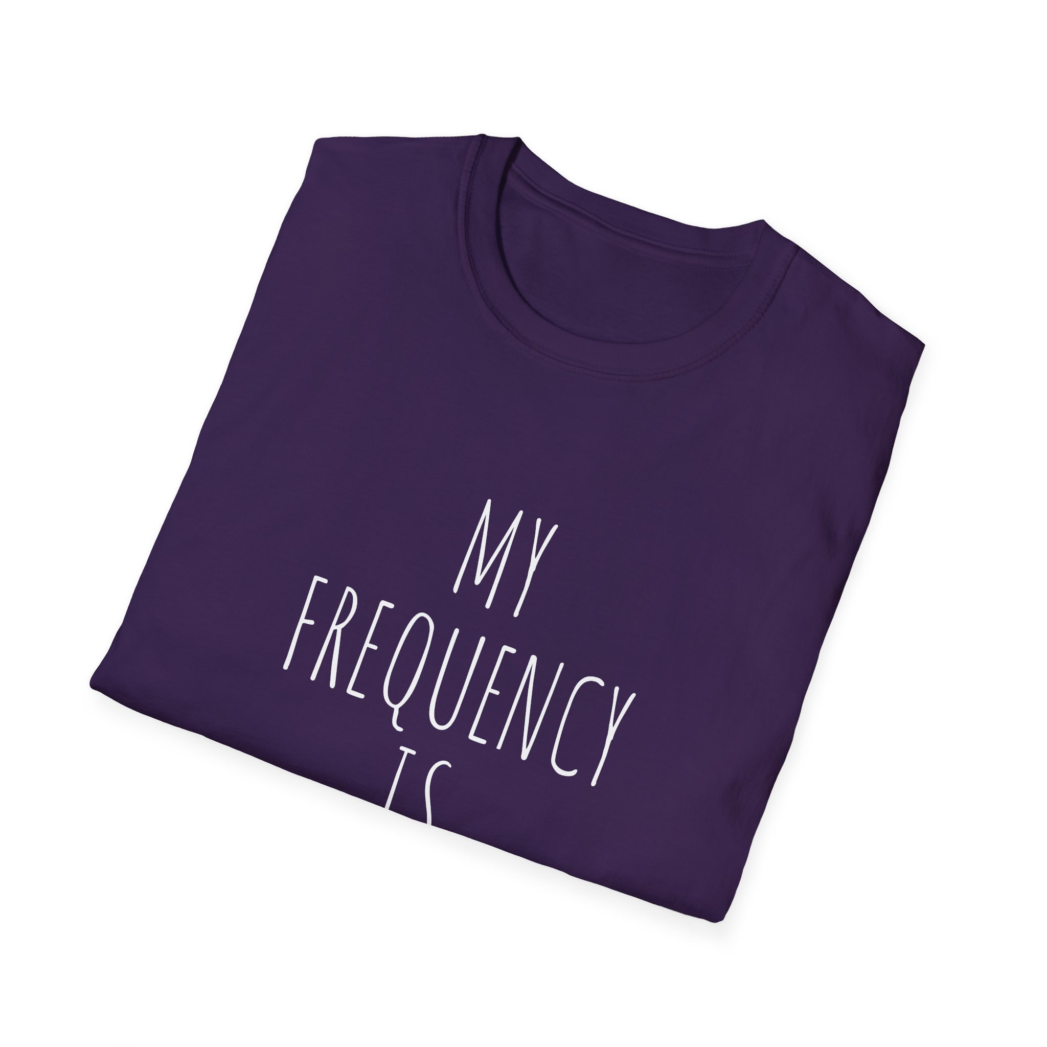 My Frequency Is High T-Shirt - Unisex T-Shirt, Affirmation Tee, Gift for Dreamers, Consciousness Reminder, Meditation Apparel, Daily Inspiration - Image 8