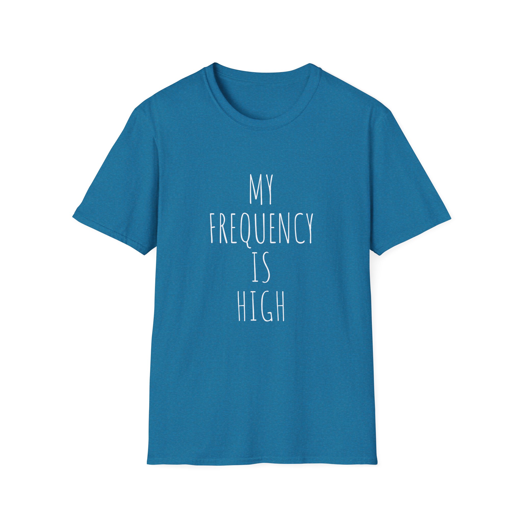 My Frequency Is High T-Shirt - Unisex T-Shirt, Affirmation Tee, Gift for Dreamers, Consciousness Reminder, Meditation Apparel, Daily Inspiration - Image 21